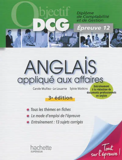 Anglais appliqué aux affaires : diplôme de comptabilité et de gestion, épreuve 12