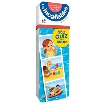 Les incollables : 250 quiz pour réviser : de la toute petite à la petite section, 2-3 ans