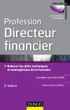 Profession directeur financier : relever les défis techniques et managériaux de la fonction