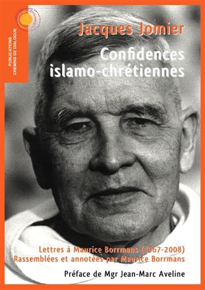 Confidences islamo-chrétiennes : lettres à Maurice Borrmans : 1967-2008