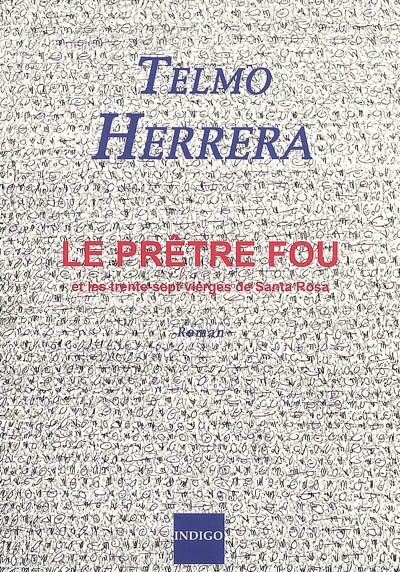Le prêtre fou et les trente-sept vierges de Santa Rosa