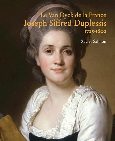Joseph-Siffred Duplessis (1725-1802) : le Van Dyck de la France : exposition, Carpentras, Bibliothèque Inguimbertine, du 14 juin au 28 septembre 2025