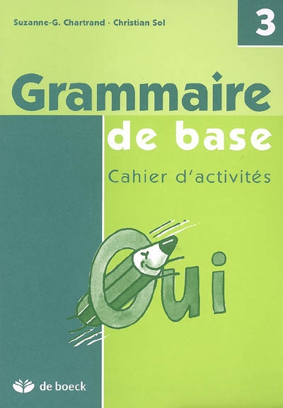 Grammaire de base : cahier d'activités 3