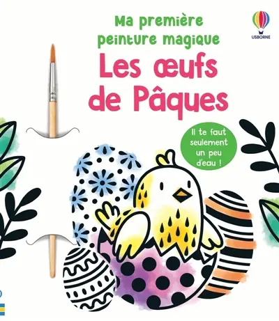 Les oeufs de Pâques : Ma première peinture magique