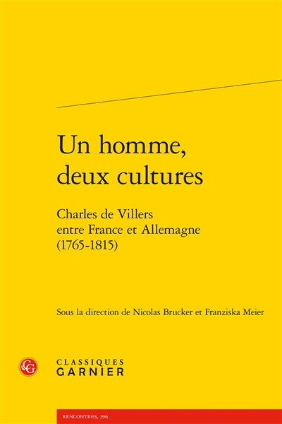 Un homme, deux cultures : Charles de Villers entre France et Allemagne (1765-1815)