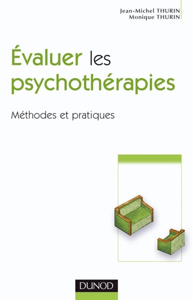 Evaluer les psychothérapies : méthodes et pratiques