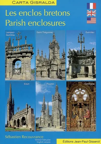 Les enclos bretons. Parish enclosures