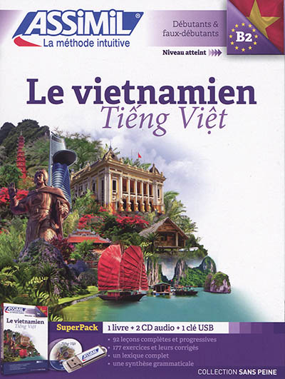 Le vietnamien : débutants & faux-débutants, niveau atteint B2 : superpack
