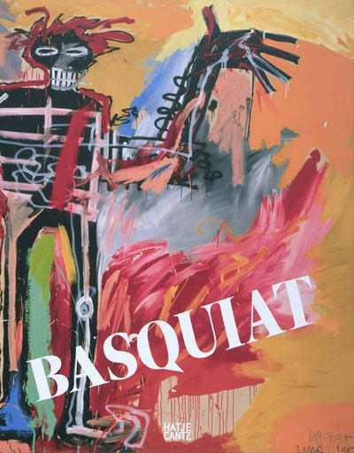 Basquiat : exposition, Riehen-Basel, Fondation Beyeler, 9 mai-5 septembre 2010