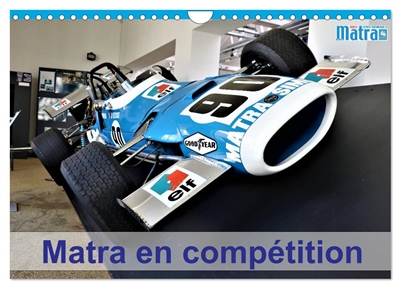 Matra en compétition (Calendrier mural 2025 DIN A4 vertical), CALVENDO calendrier mensuel : Les voitures de course Matra
