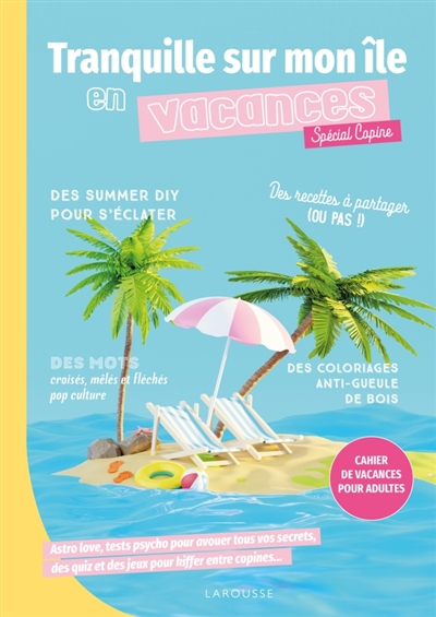 Tranquille sur mon île en vacances : Spécial copines : Cahier de vacances pour adultes