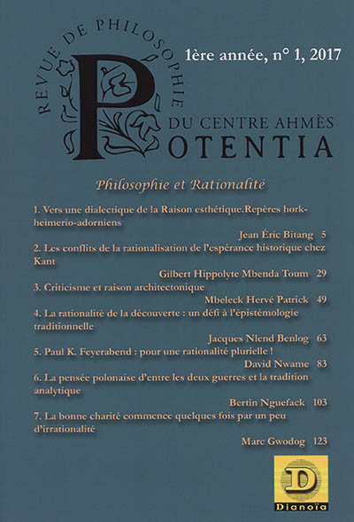 Potentia : revue de philosophie du centre Ahmès, n° 1. Philosophie et rationalité : actes du colloque des doctorants 2016
