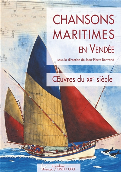 Chansons maritimes en Vendée : oeuvres du XXe siècle