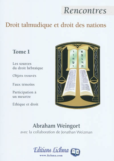Rencontres droit talmudique et droit des nations. Vol. 1