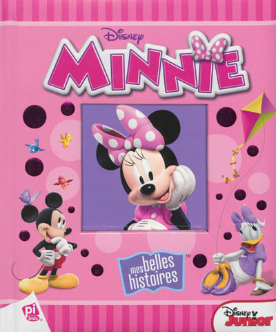Minnie : mes belles histoires