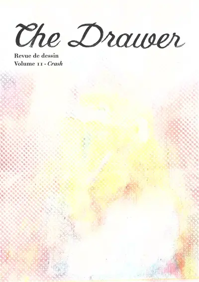 The drawer, n° 11. Crash