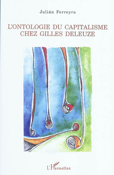 L'ontologie du capitalisme chez Gilles Deleuze