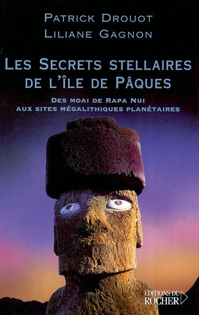 Les secrets stellaires de l'île de Pâques : des Moai de Rapa Nui aux sites mégalithiques planétaires