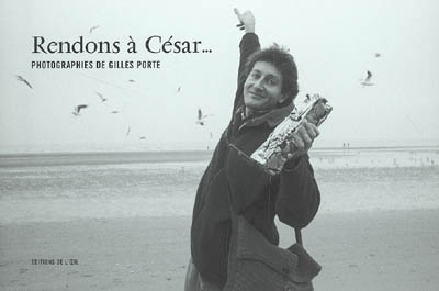 Rendons à César...