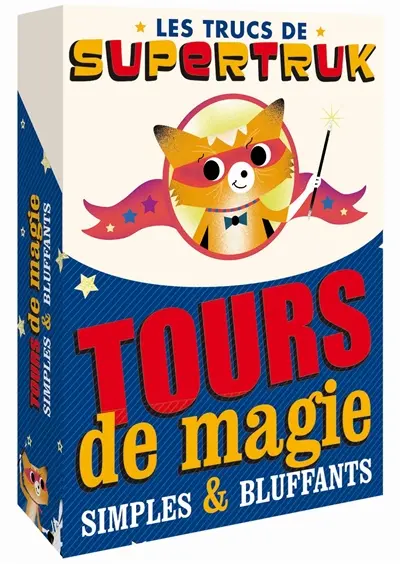 Tours de magie simples & bluffants