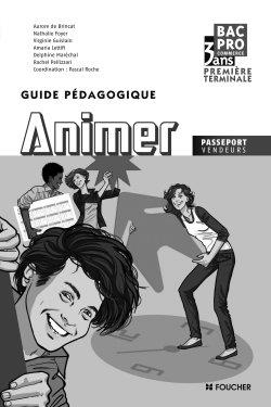 Animer, bac pro commerce : première, terminale : guide pédagogique