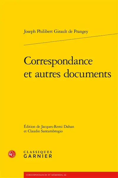 Correspondance : et autres documents