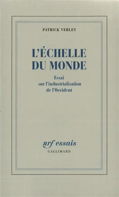 L'échelle du monde : essai sur l'industrialisation de l'Occident