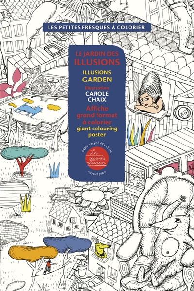 Le jardin des illusions : affiche grand format à colorier. Illusions garden : giant colouring poster
