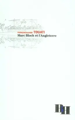 Marc Bloch et l'Angleterre