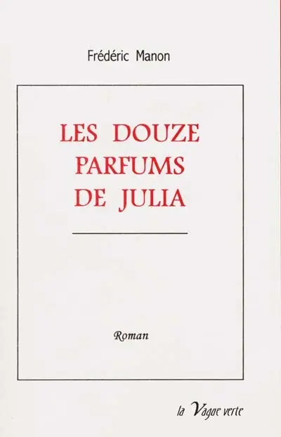 Les douze parfums de Julia
