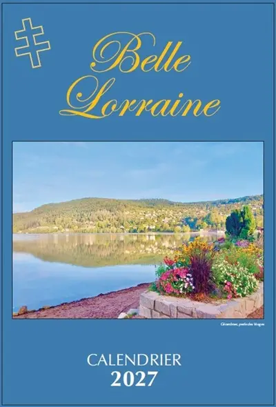 Belle Lorraine : calendrier 2027