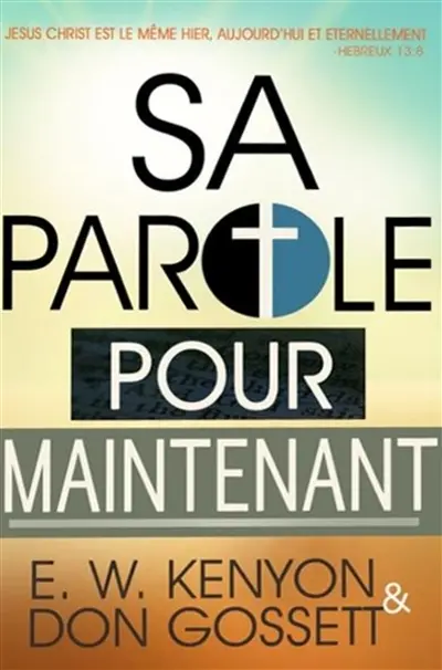 Sa parole pour maintenant