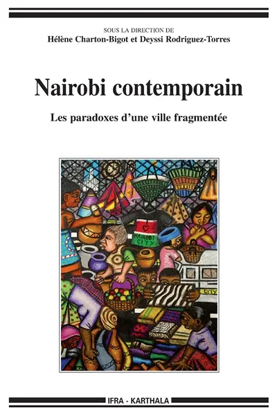 Nairobi contemporain : les paradoxes d'une ville fragmentée