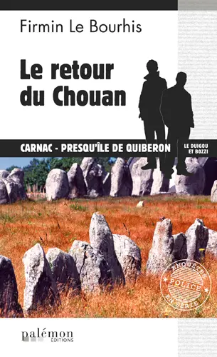 Le Duigou et Bozzi. Le retour du chouan : Carnac, Presqu'île de Quiberon