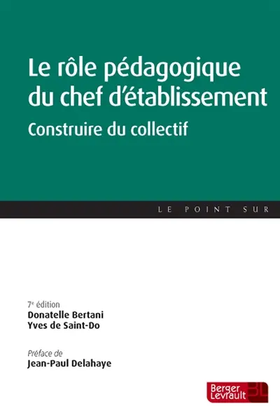 Le rôle pédagogique du chef d'établissement : construire du collectif