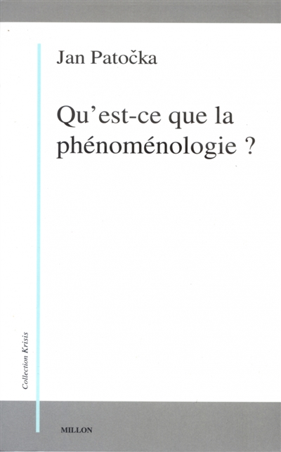 Qu'est-ce que la phénoménologie ?