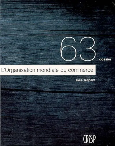 L'Organisation mondiale du commerce