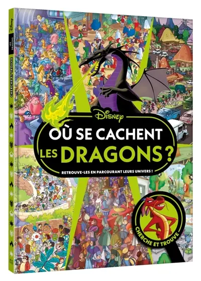 Où se cachent les dragons ? : retrouve-les en parcourant leurs univers ! : cherche et trouve