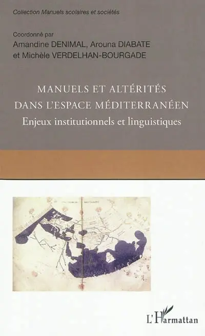 Manuels et altérités dans l'espace méditerranéen : enjeux institutionnels et linguistiques