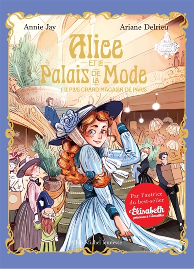 Alice et le Palais de la mode, tome 1 : Le plus grand magasin de Paris