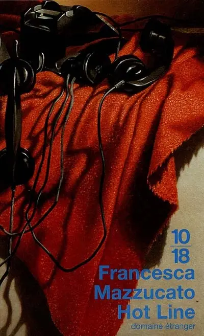 Hot line : histoire d'une obsession