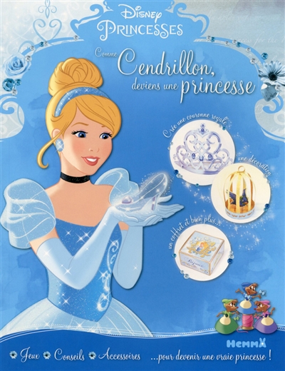 Disney princesses : comme Cendrillon, deviens une princesse