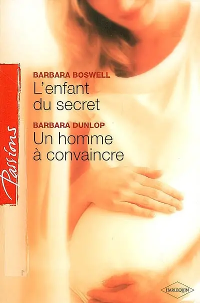 L'enfant du secret. Un homme à convaincre