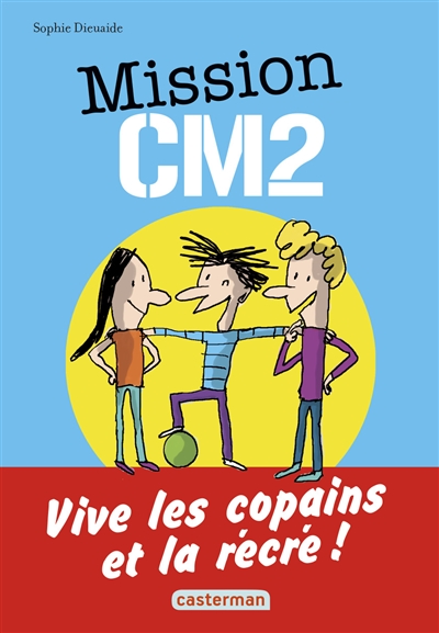 Mission CM2 : 3 aventures d'Antoine Lebic