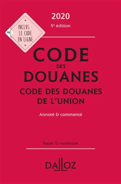 Code des douanes 2020. Code des douanes de l'Union 2020