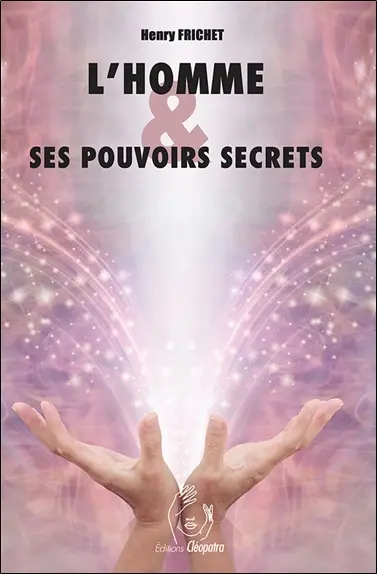 L'homme & ses pouvoirs secrets