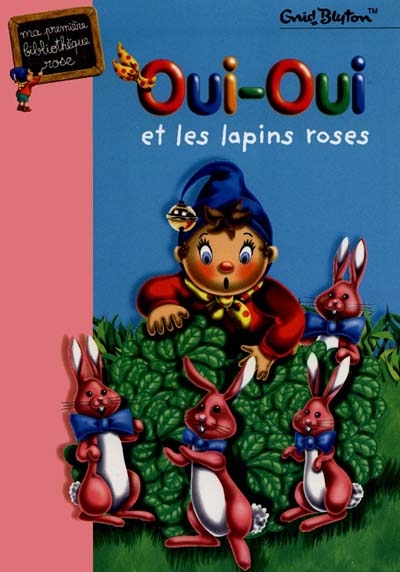 Oui-oui et les lapins roses