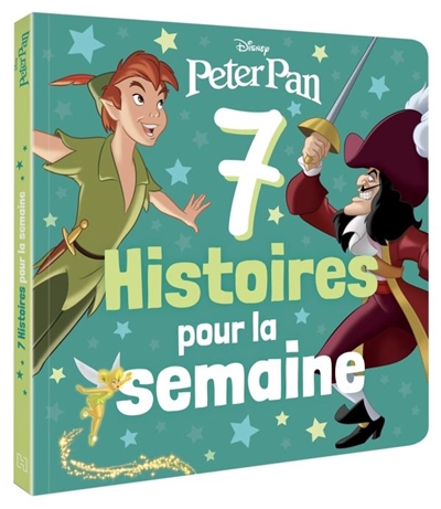7 histoires pour la semaine. Peter Pan