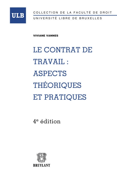 Le contrat de travail : aspects théoriques et pratiques