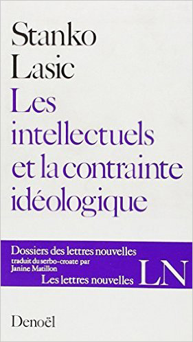 Les Intellectuels et la contrainte idéologique